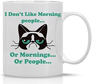I Don ' t Like Morning People, Или Сутрин, Или Хора, Забавни Сварливые Котешки Чаши са Чудесен подарък за Кошатников Луди Котешки Дами - Подаръци за любителите на котки - Подаръци