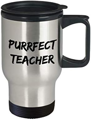 Purrfect Чаша За Пътуване На Учителите, Забавна Идея за Подарък, Нестандартен, не мога да понасям, Кафе, Чай, 14 грама, Неръждаема Стомана