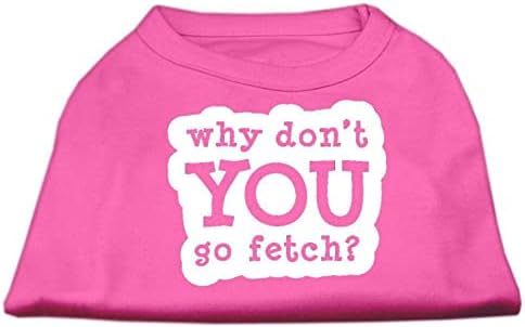 Тениска с Трафаретным принтом Mirage Pet Products Отидеш Fetch, XX-Големи, Ярко розово